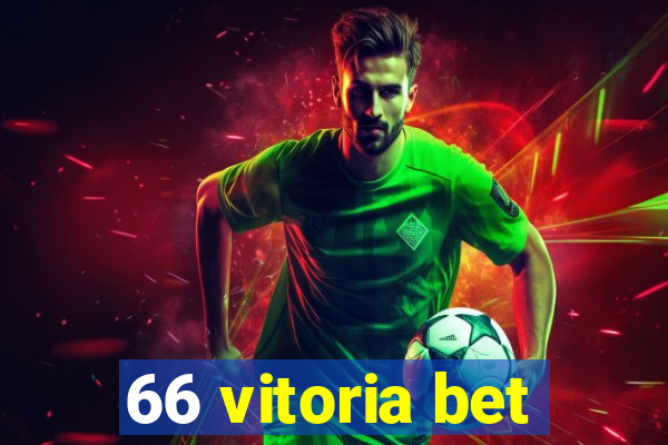 66 vitoria bet